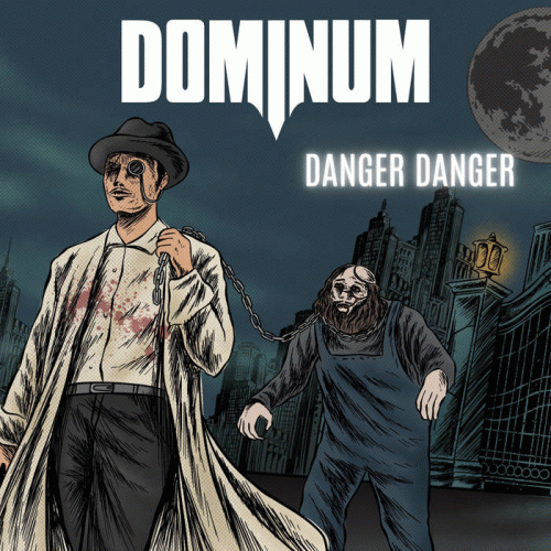 Dominum : Danger Danger